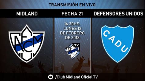 Vivo Hd Midland Vs Defensores Unidos Fecha Primera C En