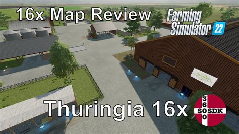 Thuringia X Map Review Dansk Farming Simulator Youtube