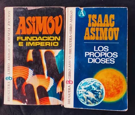 Obras De Isaac Asimov Fundación E Imperio Los Propios Dioses en venta