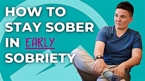 3 Tips To Stay Sober In Early Sobriety How To Stay Sober Long Term