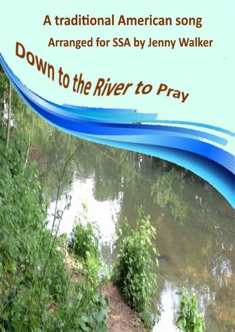 Down To The River To Pray Female Voices Ssa Arr Jenny Walker By Traditional Sheet Music