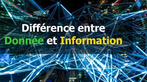 Diff Rence Entre Donn E Et Information Waytolearnx