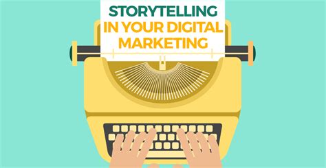 How To Use The Art Of Visual Storytelling In Your Digital Marketing