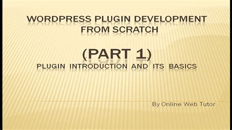 Wordpress Plugin Development Tutorial From Scratch Part Wordpress