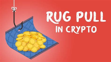 What Is A Rug Pull And How To Identify Them 3 Known Cases