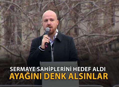 Bilal Erdoğan, sermaye sahiplerini hedef aldı: Ayağını denk alsınlar ...