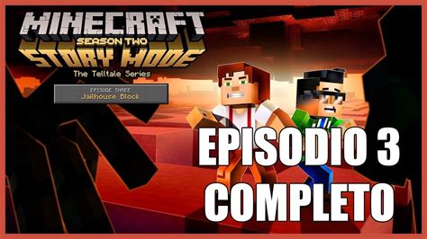 Minecraft Story Mode Espa Ol Temporada Episodio Completo