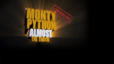 Monty Python Almost The Truth The Lawyer S Cut Abc Iview