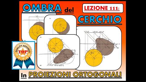 Disegno Tecnico Lez Ombra Di Un Cerchio In Proiezioni Ortogonali