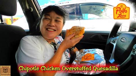 Limited Time Chipotle Chicken Overstuffed Quesadilla At El Pollo Loco