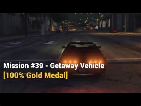 Gta Mission Getaway Vehicle Gold Medal Youtube