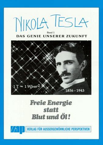 Amazon Co Jp Nikola Tesla Das Genie Unserer Zukunft Freie Energie