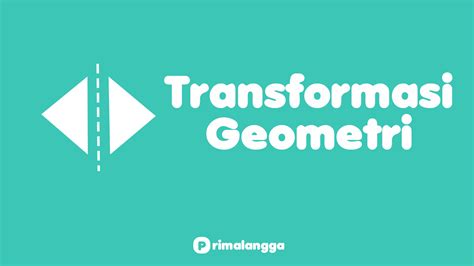 Transformasi Geometri Soal Dan Pembahasan