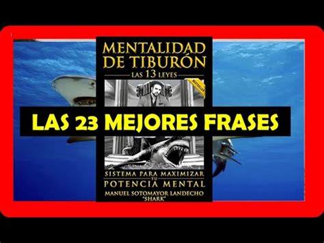 Mentalidad de tiburón las 13 leyes Las 23 mejores frases para