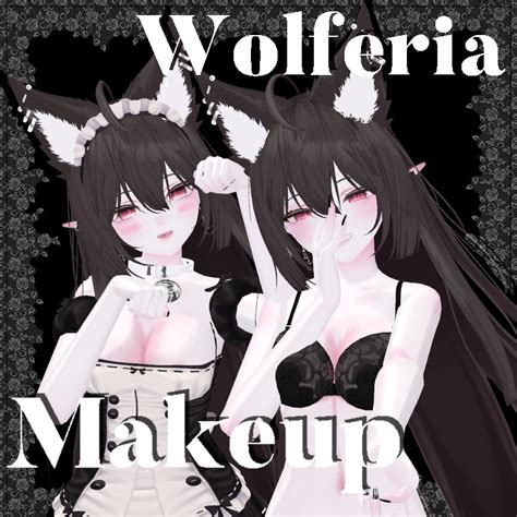 ウルフェリア専用Wolferia Dewy Nude Makeup skin Texture ウルフェリア メイク 肌 テクスチャ licca77 BOOTH