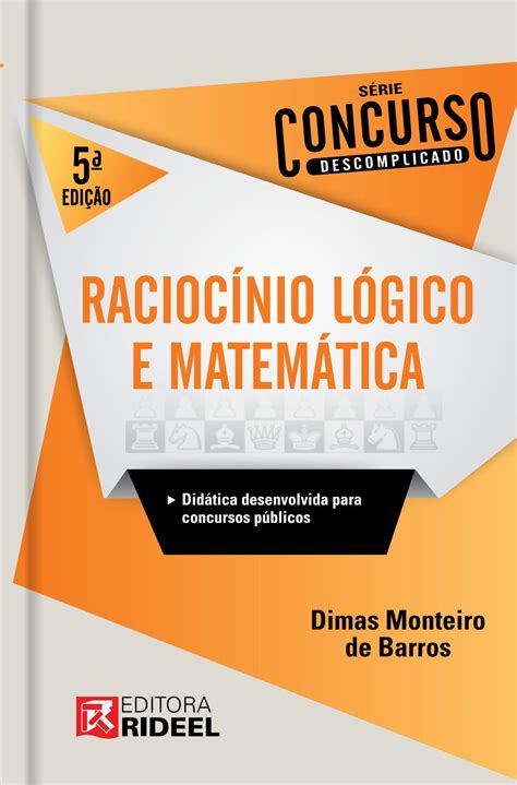 Raciocínio Lógico E Matemática Concurso Descomplicado By Editora