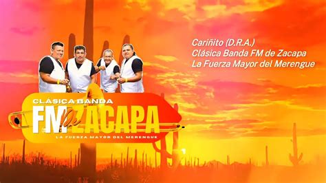 Clásica Banda FM de Zacapa Cariñito YouTube