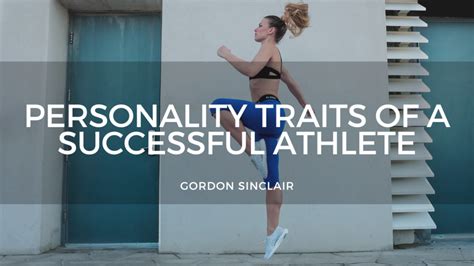 Personality Traits Of A Successful Athlete Gordon Sinclair New Jersey