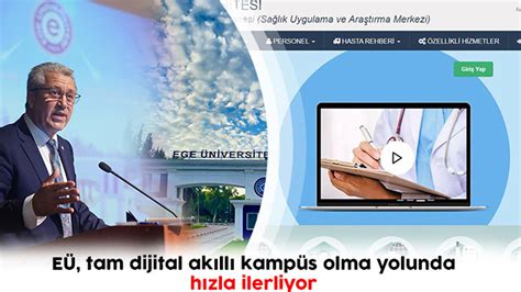 EÜ tam dijital akıllı kampüs olma yolunda hızla ilerliyor İzmir in