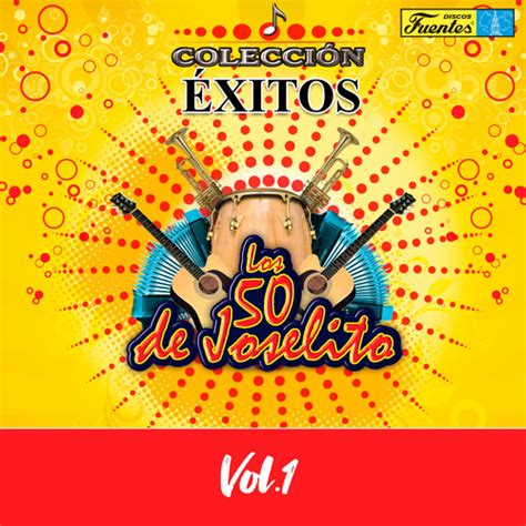 Stream Los De Joselito Listen To Colecci N De Xitos Vol