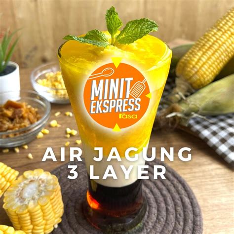 Cara Nak Buat Air Jagung 3 Layer