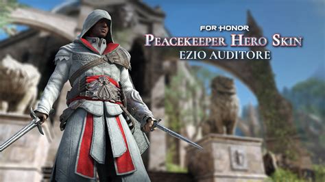 Ezio Auditore Peacekeeper Hero Skin For Honor Epic Games Store