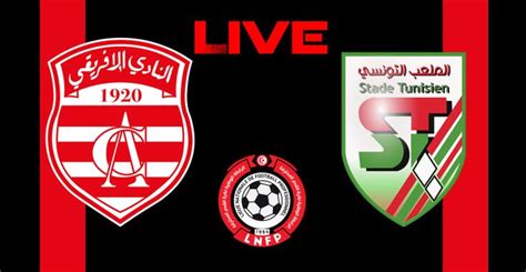 Club Africain Vs Stade Tunisien En Live Streaming Championnat Tunisie