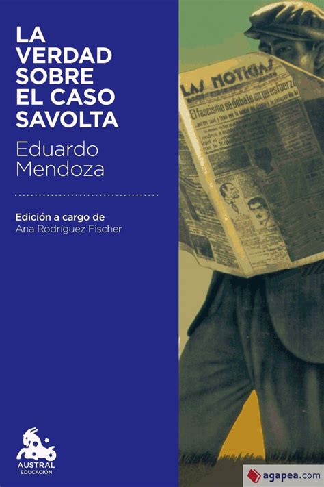 La Verdad Sobre El Caso Savolta Eduardo Mendoza