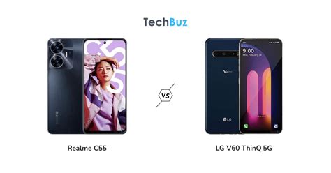 Realme C55 Vs LG V60 ThinQ 5G Specs Comparison TechBuz