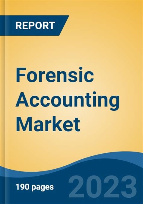 Forensic Accounting Market Global Industry Size Share Trends