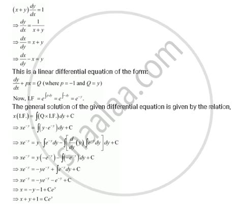 For The Differential Equations Find The General Solution `x Y Dydx 1` Mathematics