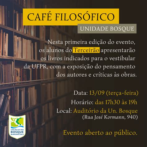 Café Filosófico na Unidade Bosque Eventos Colégio do Bosque Mananciais