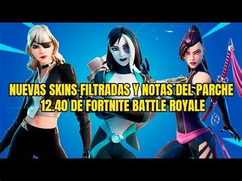 Nuevas Skins Filtradas Y Notas Del Parche De La Actualizaci N De