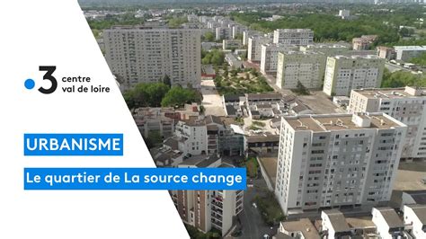 Orl Ans La Source Le Quartier S Urbanise Et Se R Nove Une Exposition