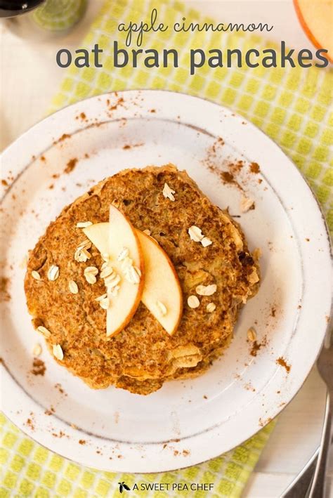 Apple Cinnamon Oat Bran Pancakes • A Sweet Pea Chef Recipe Oat Bran Pancakes Oat Pancakes