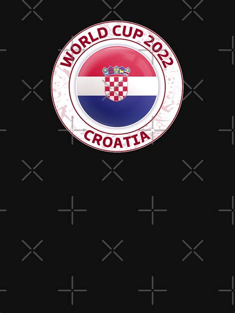 Croatia World Cup 2022 T Shirt For Sale By Abdelhak Ouardi