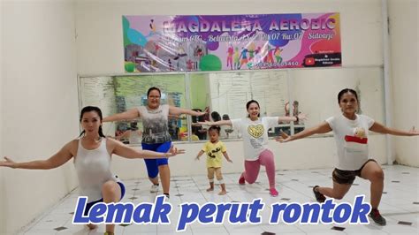 Lemak Perut Rontok Sampai Tuntas By Magdalena Aerobic Sidoarjo Youtube