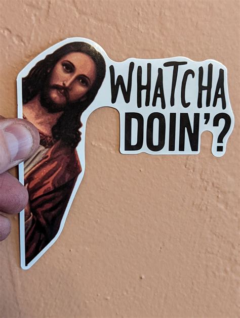 Pack Funny Jesus Watcha Doin Vinyl Sticker Christian God