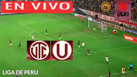 Utc Vs Universitario En Vivo Por Granega Per Liga Betsson