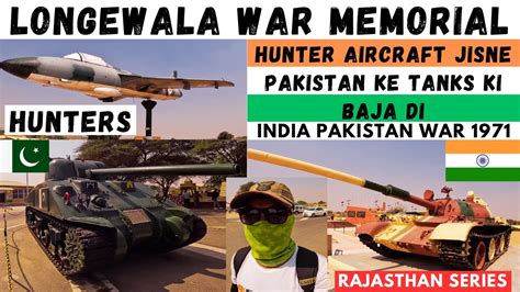 Longewala War Memorial India Pakistan War 1971 Things To Do In