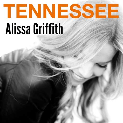 Alissa Griffith Tennessee Lyrics Musixmatch