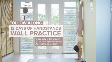 Follow Along Handstand Practice Belly To Ground Wall Tightness And