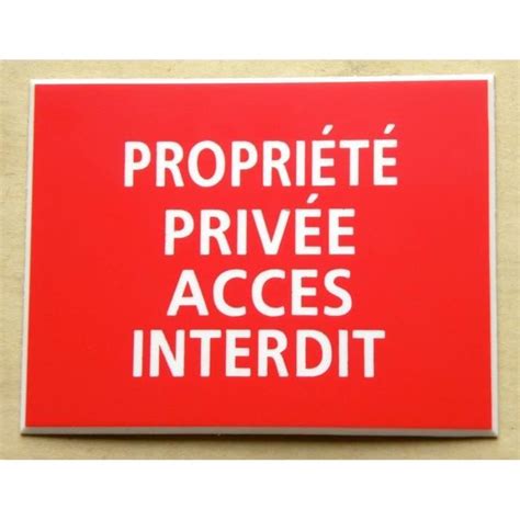 Plaque Grav E Panneau Propriete Privee Acces Interdit X Mm