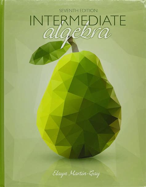 Intermediate Algebra NASTA 7th Edition Martin Gay Elayn 9780134585390 Amazon Books