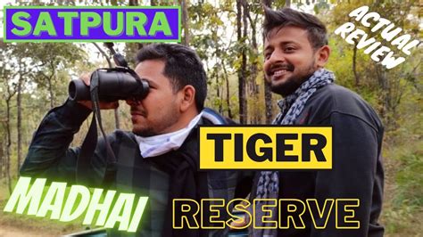 Satpura Tiger Reserve Safari Actual Experience Madhai Hoshangabad Mp Youtube