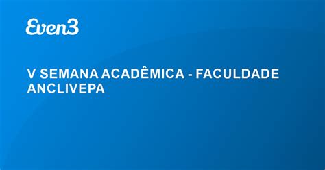 V SEMANA ACADÊMICA FACULDADE ANCLIVEPA