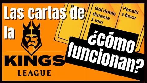 Las CARTAS de la KINGS LEAGUE cómo funcionan Para qué valen