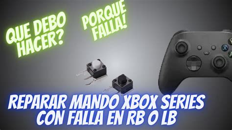 Reparar Control Xbox Series Falla En RB O LB Repair Xbox Series