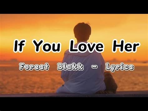 If You Love Her Forest Blakk Lyrics Youtube