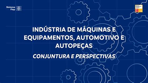 Setor Metalmec Nico Automotivo Conjunturas E Perspectivas Para